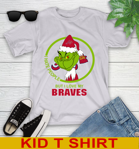 Atlanta Braves MLB Christmas Grinch I Hate People But I Love My Favorite Baseball Team Youth T-Shirt 5