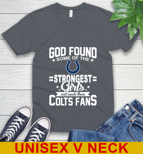 Indianapolis Colts NFL Football God Found Some Of The Strongest Girls Adoring Fans V-Neck T-Shirt 4