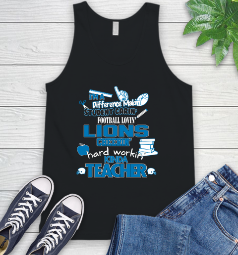 Detroit Lions NFL I'm A Difference Making Student Caring Football Loving Kinda Teacher Tank Top