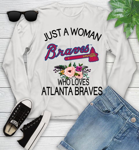 MLB Just A Woman Who Loves Atlanta Braves Baseball Sports Youth Long Sleeve