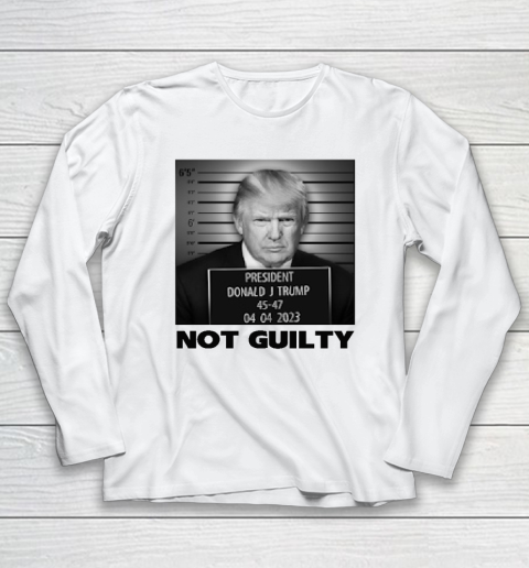 Trump Not Guilty Long Sleeve T-Shirt