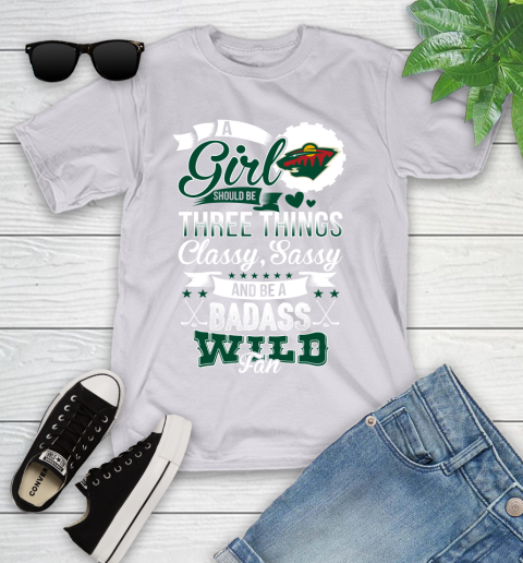 Minnesota Wild NHL Hockey A Girl Should Be Three Things Classy Sassy And A Be Badass Fan Youth T-Shirt 4