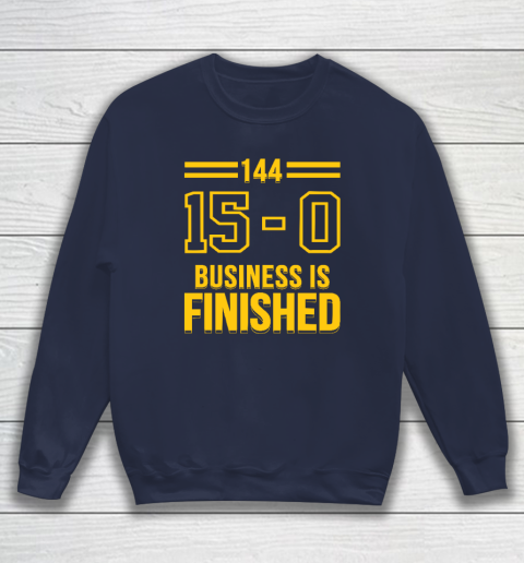 Michigan Business Is Finished 144 15  0 Sweatshirt 2