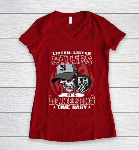 Listen Haters It is KINGS Time Baby NHL Women's V-Neck T-Shirt 8
