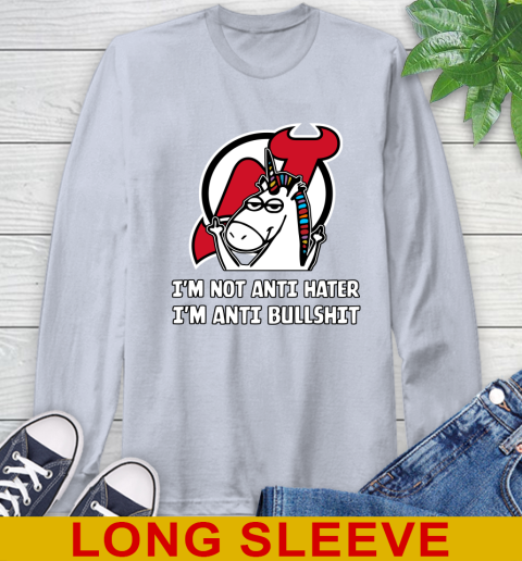 New Jersey Devils NHL Hockey Unicorn I'm Not Anti Hater I'm Anti Bullshit Long Sleeve T-Shirt 6