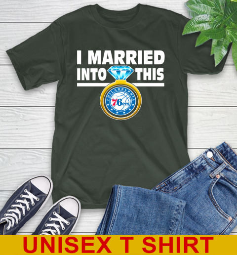 Philadelphia 76ers NBA Basketball I Married Into This My Team Sports T-Shirt 6