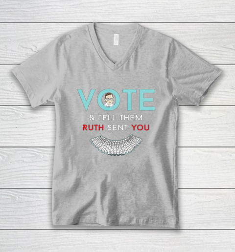 Vote Tell Them Ruth Sent You Notorious RBG V-Neck T-Shirt 3
