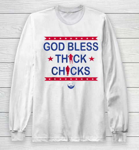 God Bless Thick Chicks Long Sleeve T-Shirt