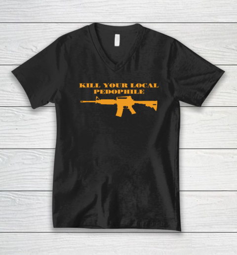 Kill Your Local Pedophile V-Neck T-Shirt