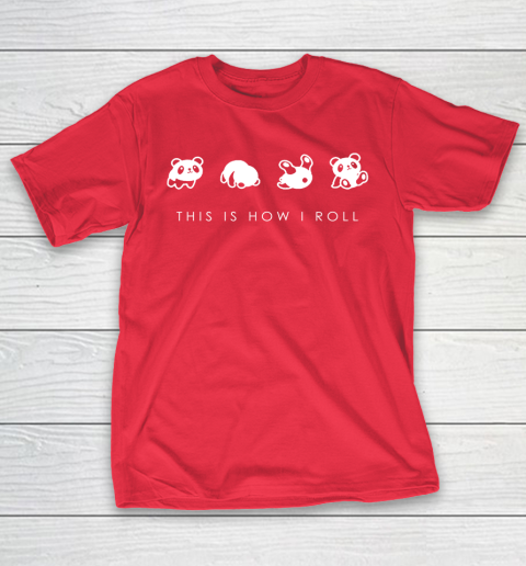 THIS IS HOW I ROLL Panda Funny Shirt T-Shirt 9
