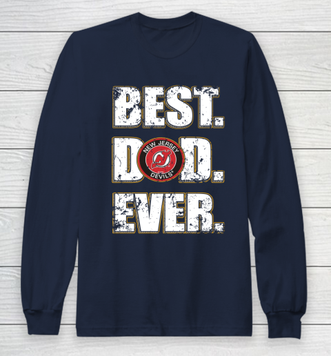 NHL New Jersey Devils Hockey Best Dad Ever Family Shirt Long Sleeve T-Shirt 2