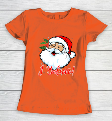 I Believe In Santa Claus T Shirt Funny Christmas Holiday Women's T-Shirt 3