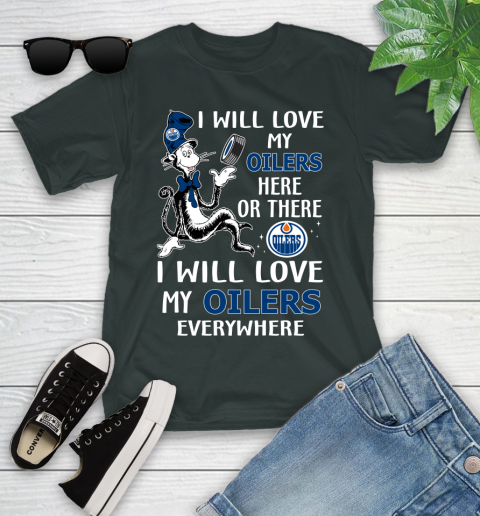 NHL Hockey Edmonton Oilers I Will Love My Oilers Everywhere Dr Seuss Shirt Youth T-Shirt 5