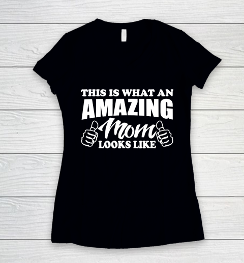 Mother's Day Funny Gift Ideas Apparel  Amazing mom T Shirt Women's V-Neck T-Shirt