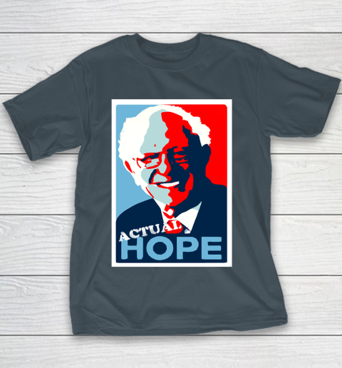 Bernie Sanders Actual Hope T Shirt 99