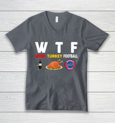 Buffalo Bills Giving Day WTF Wine Turkey Football NFL V-Neck T-Shirt 4