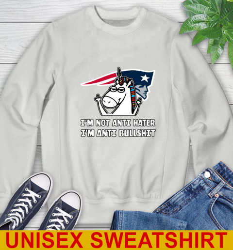New England Patriots NFL Football Unicorn I'm Not Anti Hater I'm Anti Bullshit Sweatshirt 5