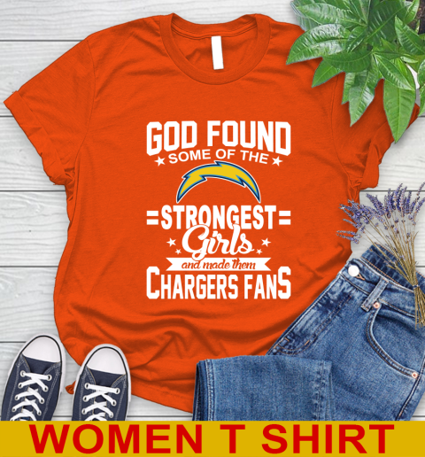 Los Angeles Chargers NFL Football God Found Some Of The Strongest Girls Adoring Fans Women's T-Shirt 3