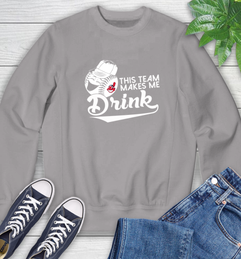 MLB Baseball This Team Makes Me Drink Adoring Fan Cleveland Indians Sweatshirt 5