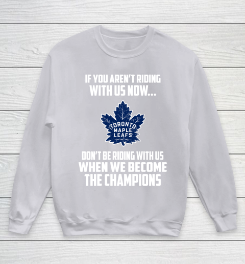 NHL Toronto Maple Leafs Hockey We Become The Champions Youth Sweatshirt 3