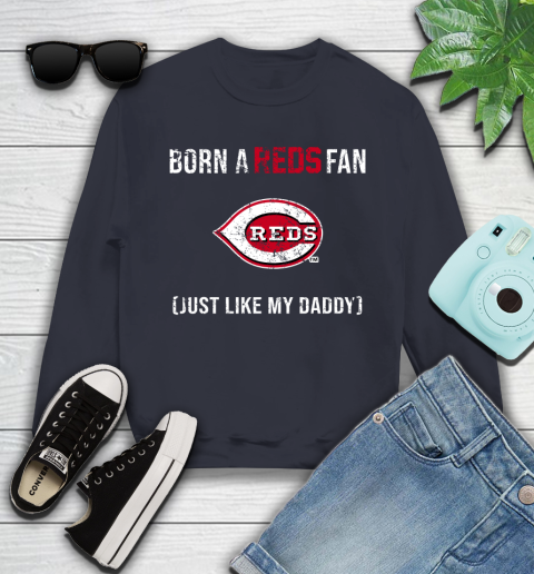 MLB Baseball Cincinnati Reds Loyal Fan Just Like My Daddy Shirt Youth Sweatshirt 2