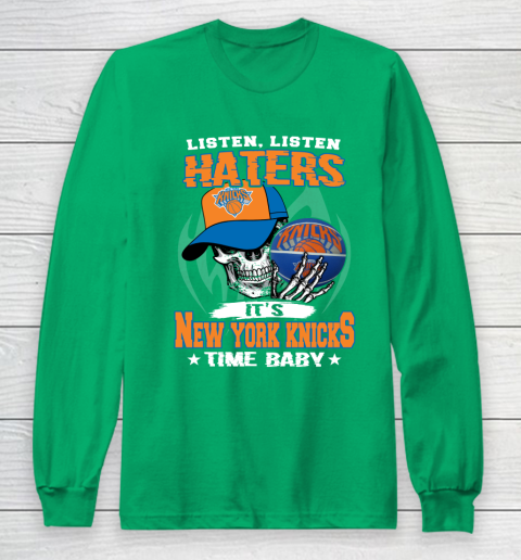 Listen Haters It is KNICKS Time Baby NBA Long Sleeve T-Shirt 4