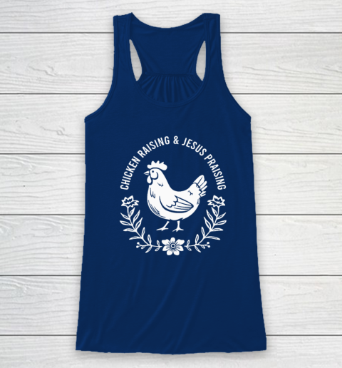 Chicken Raising & Jesus Praising Racerback Tank 4