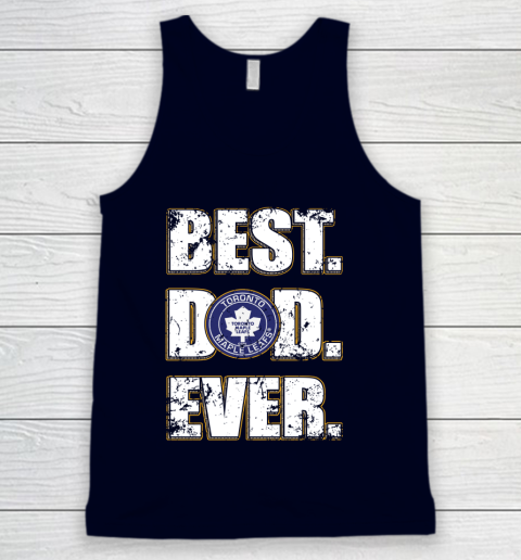 NHL Toronto Maple Leafs Hockey Best Dad Ever Family Shirt Tank Top 2