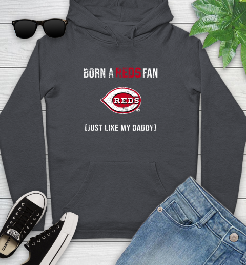 MLB Baseball Cincinnati Reds Loyal Fan Just Like My Daddy Shirt Youth Hoodie 8
