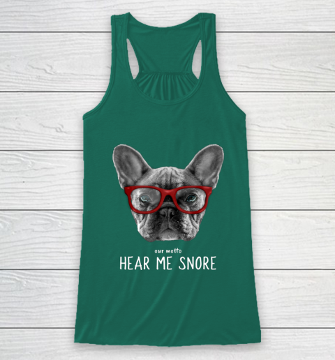 Cute Funny French Bulldog Motto Dog Gifts Racerback Tank 5