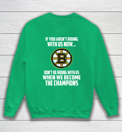 NHL Boston Bruins Hockey We Become The Champions Sweatshirt 5