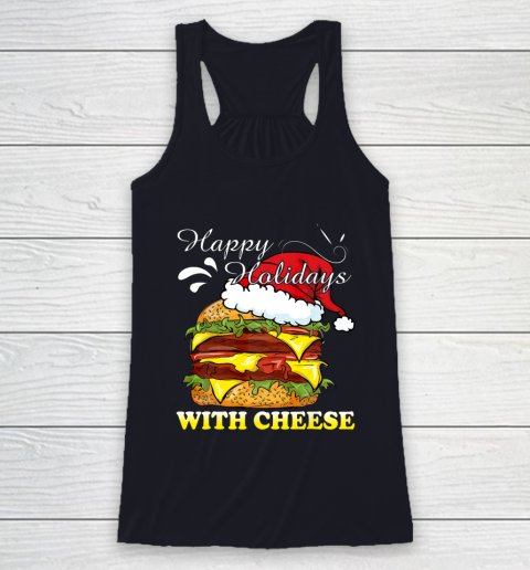 Happy Holidays With Cheese shirt Christmas Cheeseburger Racerback Tank 7