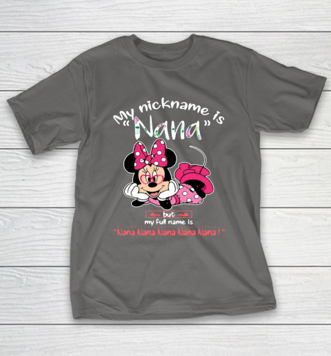 Minnie mouse my nickname is Nana but my full name is Nana T-Shirt 8