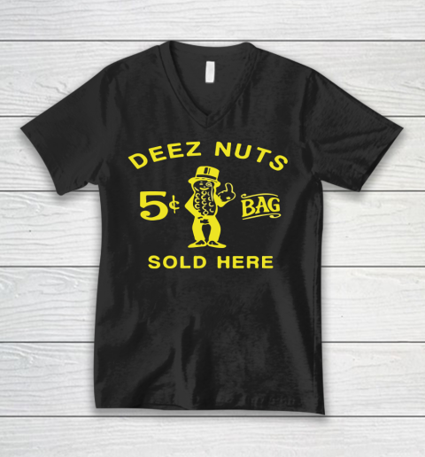 Deez Nuts Sold Here V-Neck T-Shirt