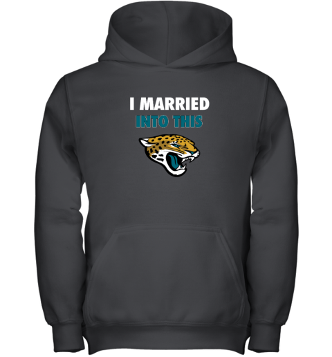 I Married Into This Jacksonville Jaguars Youth Hooded