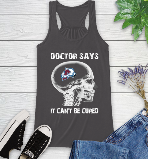 NHL Colorado Avalanche Hockey Skull It Can't Be Cured Shirt Racerback Tank 9