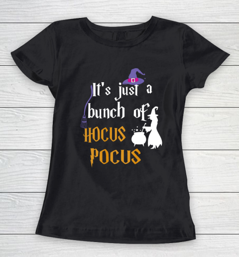 Halloween It s Just a Bunch of Hocus Pocus (2) Women's T-Shirt