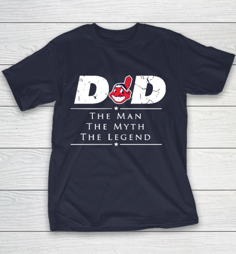 Cleveland Indians MLB Baseball Dad The Man The Myth The Legend Youth T-Shirt 2