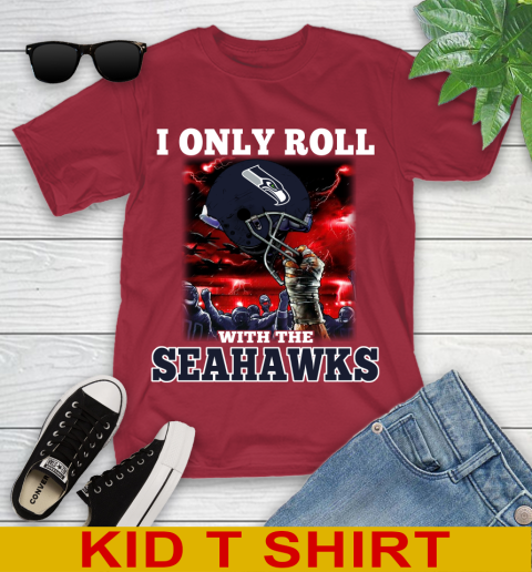 Seattle Seahawks NFL Football I Only Roll With My Team Sports Youth T-Shirt 12