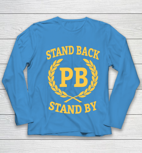 Stand Back And Stand By Youth Long Sleeve 5