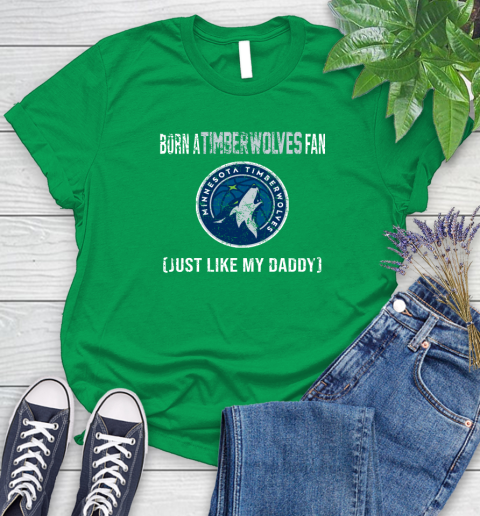 NBA Minnesota Timberwolves Loyal Fan Just Like My Daddy Basketball Shirt Women's T-Shirt 7