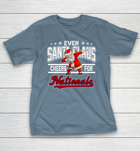 Washington Nationals Even Santa Claus Cheers For Christmas MLB T-Shirt 6