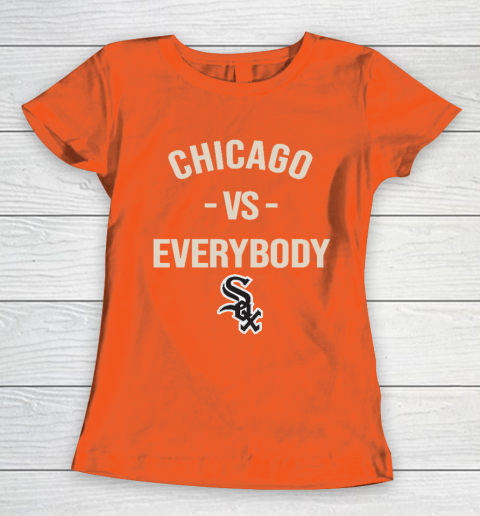 Chicago White Sox Vs Everybody Women's T-Shirt 3