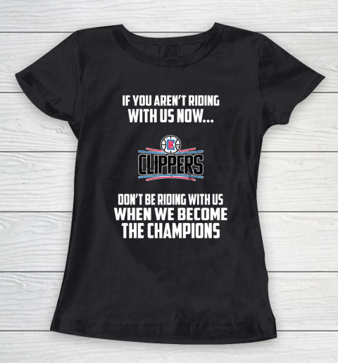 NBA LA Clippers Basketball We Become The Champions Women's T-Shirt