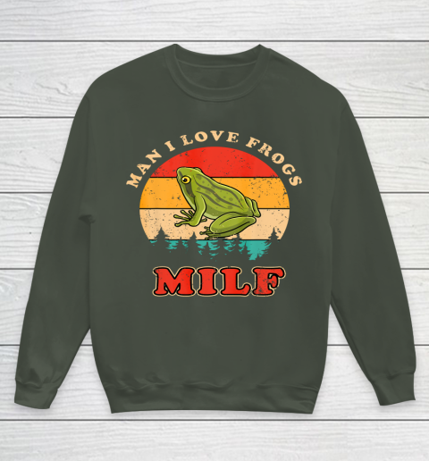 MILF Man I Love Frogs Funny Retro Frog Youth Sweatshirt 8