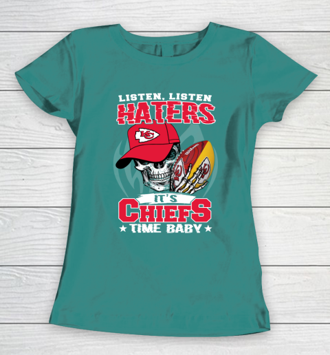 Listen Haters It is CHIEFS Time Baby NFL Women's T-Shirt 10