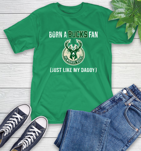 NBA Milwaukee Bucks Loyal Fan Just Like My Daddy Basketball Shirt T-Shirt 8