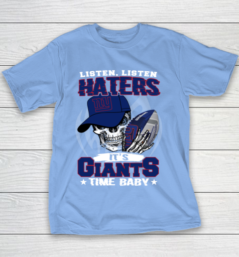 Listen Haters It is GIANTS Time Baby NFL Youth T-Shirt 8