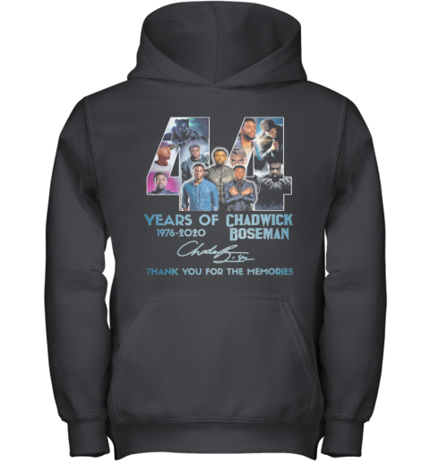 44 Years Of 1976 2020 Rip Chadwick Boseman 1977 2020 Thank You For The Memories Signature Youth Hoodie