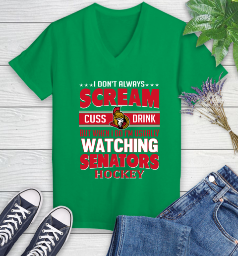 Ottawa Senators NHL Hockey I Scream Cuss Drink When I'm Watching My Team Women's V-Neck T-Shirt 5